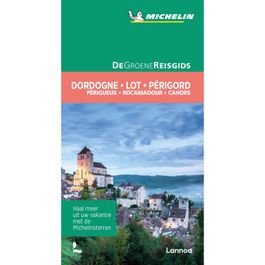 Michelin De Groene Reisgids Dordogne Lot Périgord reisgids