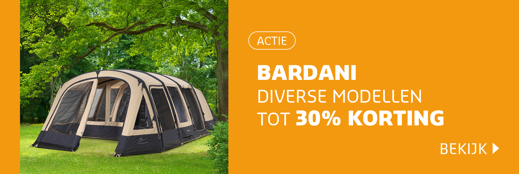 Diverse Bardani tenten tot 30% korting 